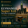ELYSIANGO Super Eco Full Land Arrangement™ | 12 Hari / 10 Malam