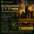 ELYSIANGO VVIP Full Land Arrangement™ | 13 Hari / 11 Malam