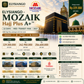 ELYSIANGO - MOZAIK Hajj Plus A+™ | 22 Days | MED–Transit–MAK | 2027