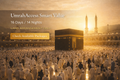 UmrahAccess Smart Value Journey 16 Days / 14 Nights — Land Arrangement Only