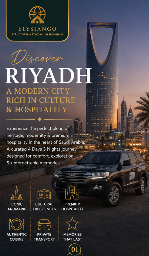 RIYADH PREMIUM EXPERIENCE — 4 Days 3 Nights Luxury Journey | ELYSIANGO